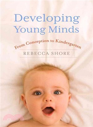 Developing Young Minds ─ From Conception to Kindergarten