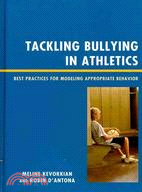 Tackling Bullying in Athletics: Guidelines for Modeling Appropriate Behavior