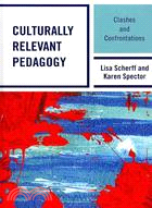 Culturally Relevant Pedagogy: Clashes and Confrontations