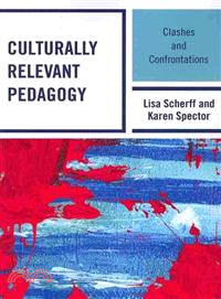 Culturally Relevant Pedagogy ─ Clashes and Confrontations