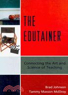 The Edutainer ─ Connecting the Art and Science of Teaching