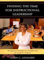 Finding the Time for Instructional Leadership ─ Management Strategies for Strengthening the Academic Program