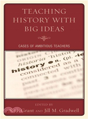 Teaching History With Big Ideas ─ Case of Ambitious Teachers