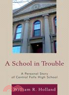 A School in Trouble: A Personal Story of Central Falls High School