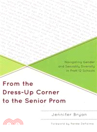 From The Dress-Up Corner To The Senior Prom ─ Navigating Gender and Sexuality Diversity in PreK-12 Schools