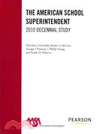 The American School Superintendent ─ 2010 Decennial Study