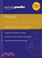 Kaplan pmbr Finals Criminal Procedure: Core Concepts and Key Questions