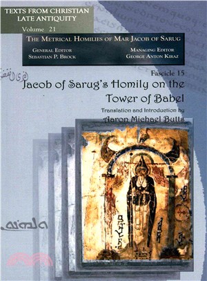 Jacob of Sarug Homily on the Tower of Babel: Metrical Homilies of Mar Jacob of Sarug