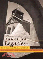 Enduring Legacies ─ Ethnic Histories and Cultures of Colorado