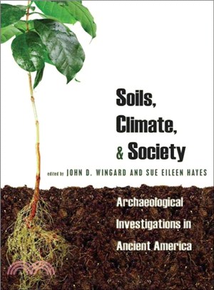 Soils, Climate & Society ─ Archaeological Investigations in Ancient America