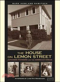 The House on Lemon Street ─ Japanese Pioneers and the American Dream