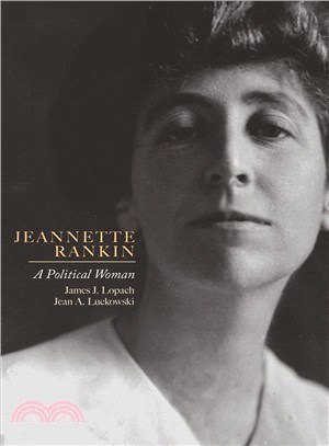 Jeannette Rankin ─ A Political Woman