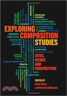 Exploring Composition Studies ─ Sites, Issues, and Perspectives