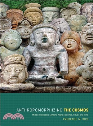 Anthropomorphizing the Cosmos ― Middle Preclassic Lowland Maya Figurines, Ritual, and Time
