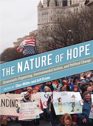 The Nature of Hope ― Grassroots Organizing, Environmental Justice, and Political Change