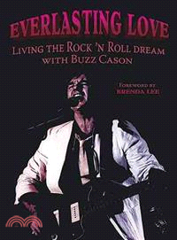 Everlasting Love—Living the Rock 'n' Roll Dream With Buzz Cason