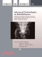 Advanced Technologies in Rehabilitation: Empowering Cognitive, Physical, Social and Communicative Skills Through Virtual Reality, Robots, Wearable Systems and Brain-Computer Interfaces