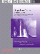 Seamless Care ?Safe Care: The Challenges of Interoperability and Patient Safety in Health Care: Proceedings of the EFMI Special Topic Conference June 2-4, 2010, Reykjavik, Icel