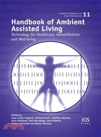 Handbook of Ambient Assisted Living—Technology for Healthcare, Rehabilitation and Well-being