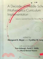 A Decade of Middle School Mathematics Curriculum Implementation: Lessons Learned from the Show-Me Project