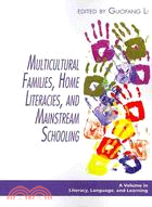 Multicultural Families, Home Literacies, and Mainstream Schooling