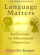 Language Matters: Reflections on Educational Linguistics