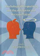 Psychological Perspectives on Ethical Behavior and Decision Making