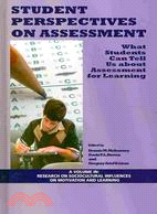 Student Perspectives on Assessment: What Students Can Tell Us About Assessment for Learning