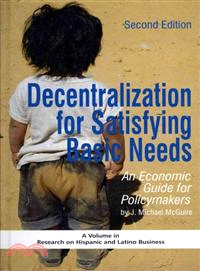 Decentralization for Satisfying Basic Needs: An Economic Guide for Policymakers