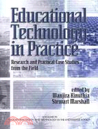 Educational Technology in Practice: Research and Practical Case Studies from the Field