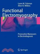 Functional Electromyography ─ Provocative Maneuvers in Electrodiagnosis
