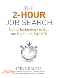 The 2-hour job search :using technology to get the right job faster /