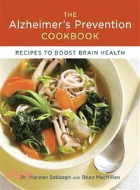 The Alzheimer's Prevention Cookbook ─ Recipes to Boost Brain Health