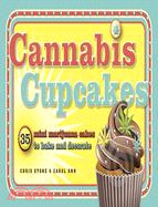 Cannabis Cupcakes ─ 35 Mini Marijuana Cakes to Bake and Decorate