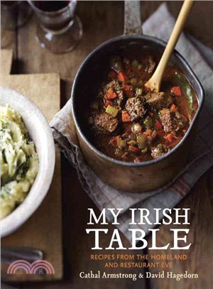 My Irish Table ─ Recipes from the Homeland and Restaurant Eve
