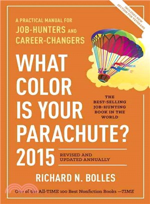 What Color Is Your Parachute? 2015 ― A Practical Manual for Job-hunters and Career-changers