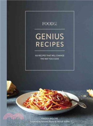 Food 52 Genius Recipes ─ 100 Recipes That Will Change the Way You Cook