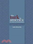 The Turk in America:Creation of an Enduring Prejudice