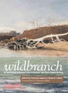 Wildbranch ─ An Anthology of Nature, Environmental, and Place-Based Writing