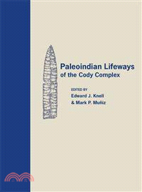 Paleoindian Lifeways of the Cody Complex