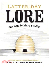 Latter-Day Lore ─ Mormon Folklore Studies