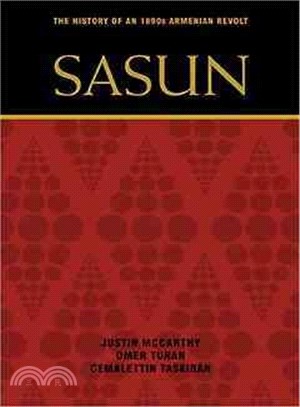 Sasun ― The History of an 1890's Armenian Revolt