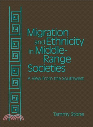 Migration and Ethnicity in Middle Range Societies ― A View from the Southwest