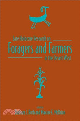 Late Holocene Research on Foragers and Farmers in the Desert West