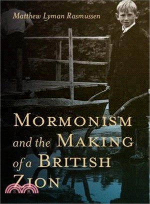 Mormonism and the Making of a British Zion