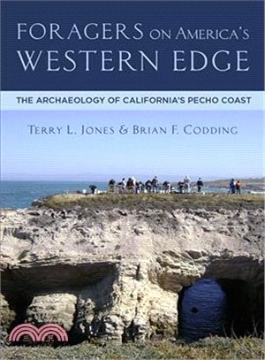 Foragers on America's Western Edge ― The Archaeology of California's Pecho Coast