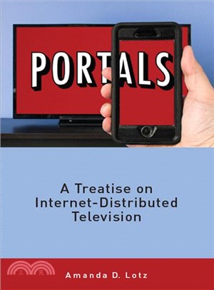 Portals ─ A Treatise on Internet-distributed Television