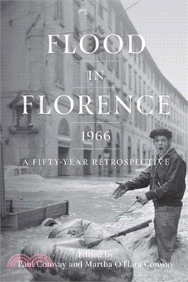 Flood in Florence 1966 ― A Fifty-year Retrospective