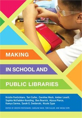 Making in Schools and Libraries