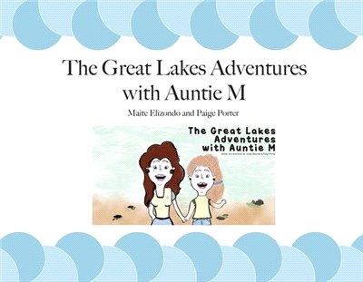The Great Lakes Adventures with Auntie M